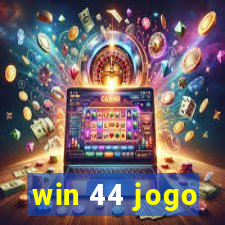 win 44 jogo